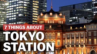 7 Things to know about Tokyo Station  japanguidecom [upl. by Rotkiv712]