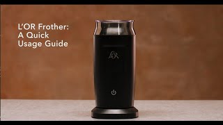 LOR Milk Frother A Quick Usage Guide [upl. by Dranrev845]