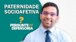 Paternidade socioafetiva O que é Como fazer o reconhecimento [upl. by Dania]